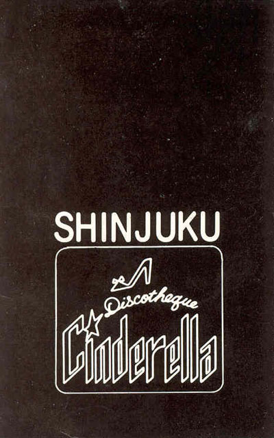 Cinderella_Disco_Shinjuku_3 - Courtesy of Woody Hill
