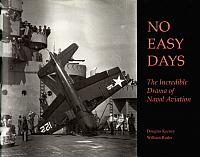 No Easy Days: The Incredible Drama of Naval Aviation